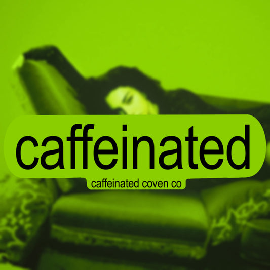 Caffeinated (Brat)