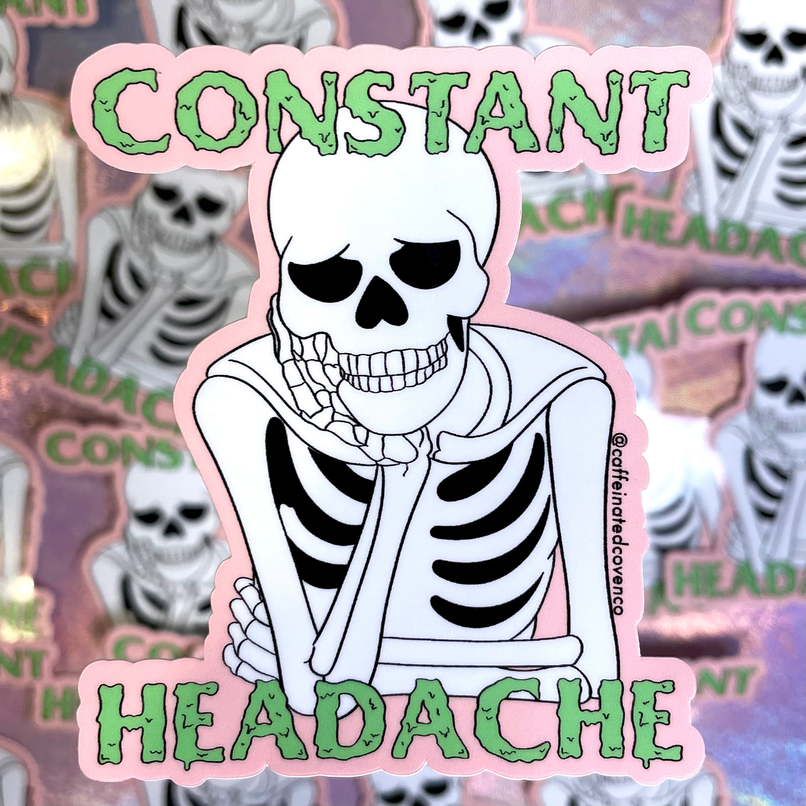Constant Headache Sticker – Caffeinated Coven Co.